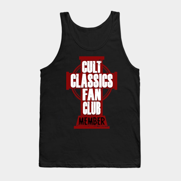 Funny Cult Movie Fan Addict Cross Gift For Cult Movie lovers Tank Top by BoggsNicolas